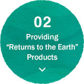 02 Providing “Returns to the Earth” Products